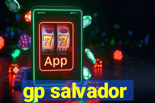 gp salvador